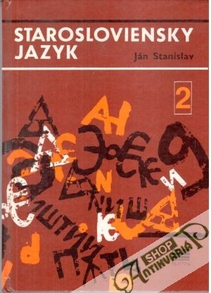 Starosloviensky jazyk 2. - Stanislav Ján