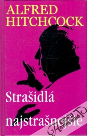 Strašidlá najstrašnejšie - Hitchcock Alfred