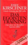 Kirschner Josef - Das egoisten Training