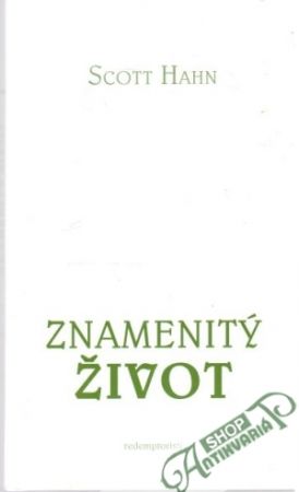 Znamenitý život - Hahn Scott