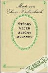 Ebner - Eschenbach Marie - Štědrý večer slečny Zuzanky