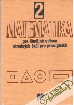Obal knihy Matematika pre študijné odbory stredných škôl pre pracujúcich