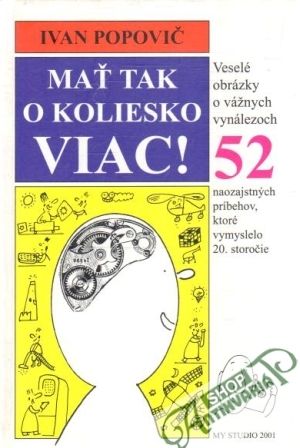Mať tak o koliesko viac! - Popovič Ivan