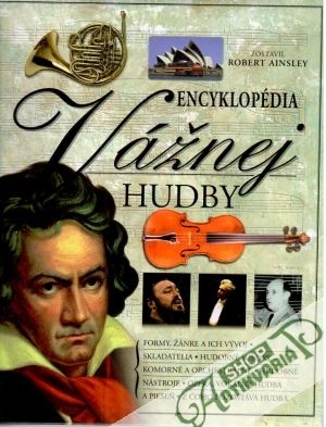 Encyklopédia vážnej hudby - Ainsley Robert