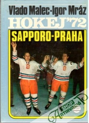Hokej ´72 - Malec Vlado, Mráz Igor