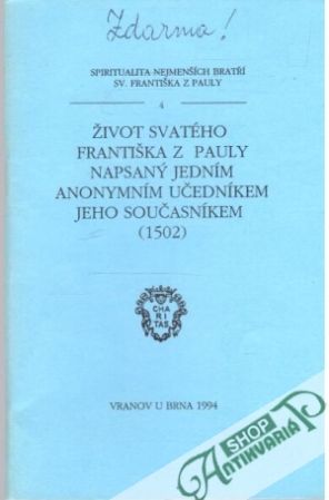 Život svatého Františka z Pauly napsaný jedním anonymním učedníkem jeho současníkem - Anonym
