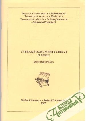 Vybrané dokumenty cirkvi o biblii - Kolektív autorov