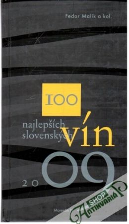 Obal knihy 100 najlepších slovenských vín 2009