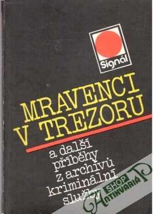Mravenci v trezoru - Kolektív autorov