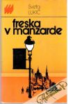 Lukić Sveta - Freska v manzarde