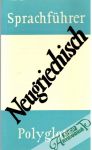 Kolektív autorov - Sprachführer Neugriechisch 108