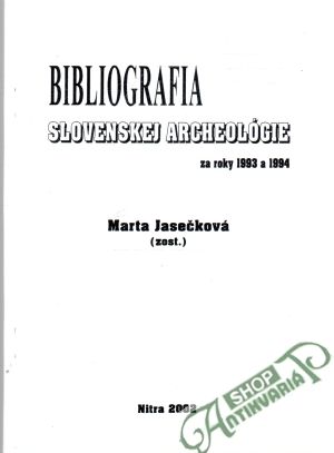 Bibliografia slovenskej archeológie za roky 1993 a 1994 - Jasečková Marta