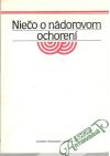 Haľko Jozef, Poliaková Eva - Niečo o nádorovom ochorení