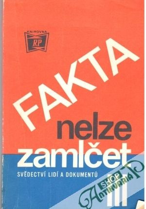 Fakta nelze zamlčet - Kolektív autorov