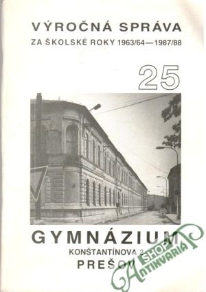 Obal knihy Výročná správa za školské roky 1963/64-1987/88