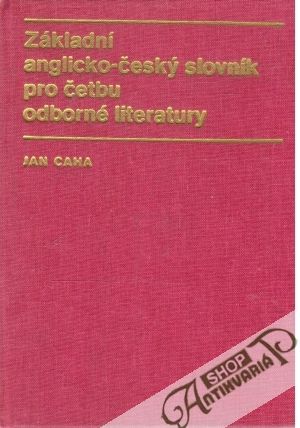 Základní anglicko - český slovník pro četbu odborné literatury - Caha Jan