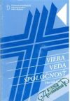 Kolektív autorov - Viera, veda, spoločnosť 1