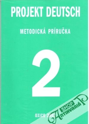 Projekt Deutsch 2 - Metodická príručka - Kolektív autorov