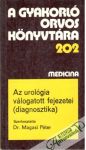 Magasi Péter - Az urológia válogatott fejezetei (diagnosztika)