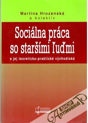 Obal knihy Sociálna práca so staršími ľuďmi