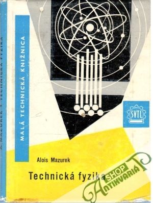 Technická fyzika - Mazurek Alois