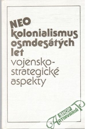 Obal knihy Neokolonialismus osmdesátých let