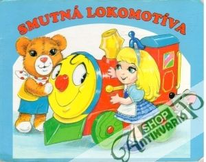 Smutná lokomotíva - Kolektív autorov