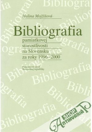 Obal knihy Bibliografia pamiatkovej starostlivosti na Slovensku za roky 1996-2000