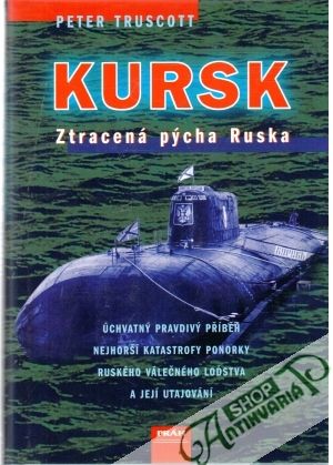 Obal knihy Kursk - ztracená pýcha Ruska