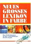 Kolektív autorov - Neues Grosses Lexikon in Farbe