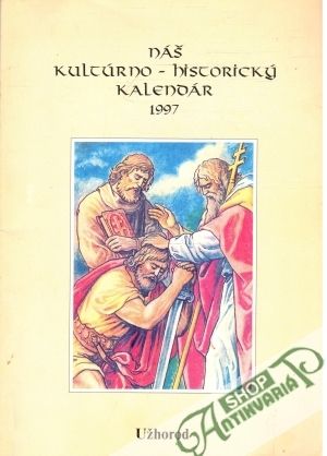 Obal knihy Náš kultúrno - historický kalendár 1997