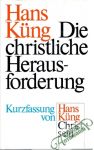 Küng Hans - Die christliche Herausforderung