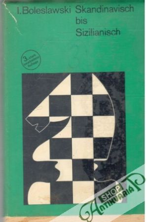 Skandinavisch bis Sizilianisch - Boleslawski I.