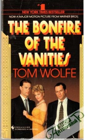 The Bonfire of the Vanities - Wolfe TOm
