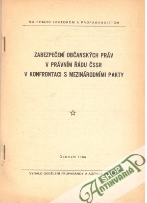 Zapezpečení občanských práv v právním řádu ČSSR v konfrontaci s medzinárodními pakty - Kolektív autorov