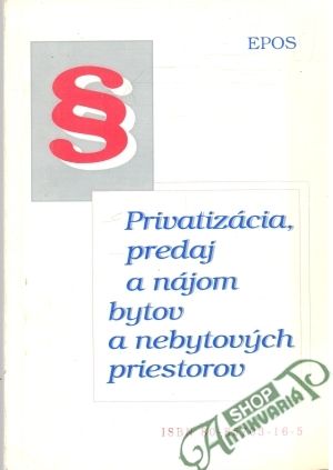 Obal knihy Privatizácia, predaj a nájom bytov a nebytových priestorov