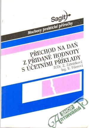 Obal knihy Přechod na daň z přidané hodnoty s účetními pŕíklady