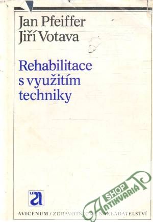Obal knihy Rehabilitace s využitím techniky