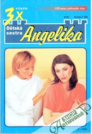 Obal knihy Sestra se srdcem ze zlata, Jen Angelika jí uvěřila, Kdo zachrání mého syna?
