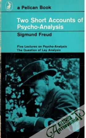 Two Short Accounts of Psycho-Analysis - Freud Sigmund