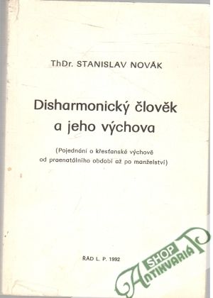 Obal knihy Disharmonický človék a jeho výchova