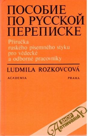 Příručka ruského písemného styku pro vědecké a odborné pracovníky - Rozkovcová Ludmila