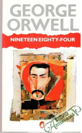 Nineteen Eighty-Four - Orwell George