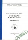 Satková Blanka a kolektív autorov - Podnikové hospodárstvo - Praktikum