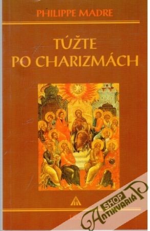 Túžte po charizmách - Madre Philippe