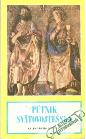 Pútnik Svätovojtešský - Kalendár na rok 1981 - Kolektív autorov