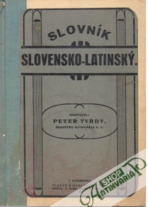 Slovník slovensko - latinský - Tvrdý Peter