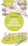 Široká Zuzana - Tiene bieleho orgovánu