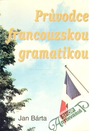 Obal knihy Pruvodce francouzskou gramatikou