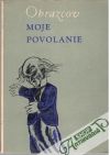 Obrazcov Sergej - Moje povolanie